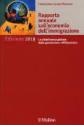 Rapporto annuale sull'economia dell'immigrazione 2019. La cittadinanza globale della generazione 