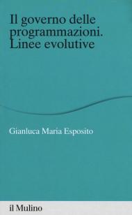 Il governo delle programmazioni. Linee evolutive