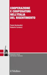 Cooperazione e cooperatori nell'Italia del risentimento