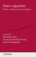 Dati e algoritmi. Diritto e diritti nella società digitale