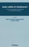 Quale reddito di cittadinanza? Criticità e prospettive delle politiche di contrasto alla povertà