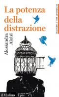 La potenza della distrazione