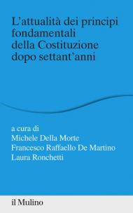 L' attualità dei principi fondamentali della Costituzione dopo settant'anni