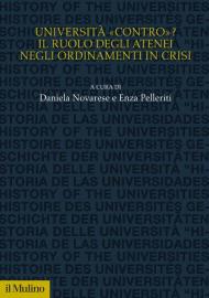 Università «contro»? Il ruolo degli atenei negli ordinamenti in crisi