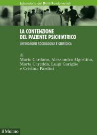 La contenzione del paziente psichiatrico. Un'indagine sociologica e giuridica