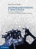Antiparlamentarismo e democrazia. Il pensiero antiparlamentare e la formazione del diritto pubblico in Europa