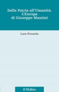 Dalla patria all'umanità. L'Europa di Giuseppe Mazzini