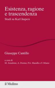 Esistenza, ragione e trascendenza. Studi su Karl Jaspers