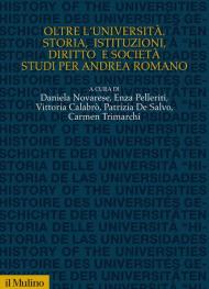 Oltre l'Università. Storia, istituzioni, diritto e società, studi per Andrea Romano