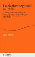 Le elezioni regionali in Italia. Il comportamento elettorale nelle regioni a statuto ordinario 1970-2020