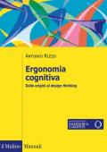 Ergonomia cognitiva. Dalle origini al design thinking