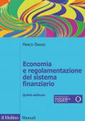 Economia e regolamentazione del sistema finanziario. Nuova ediz.