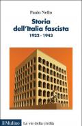 Storia dell'Italia fascista. 1922-1943