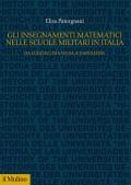 Gli insegnamenti matematici nelle Scuole militari in Italia. Da Eugenio di Savoia a Napoleone