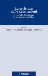 La scrittura delle Costituzioni. Il secondo dopoguerra in un quadro mondiale