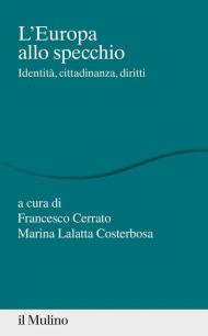 L' Europa allo specchio. Identità, cittadinanza, diritti