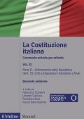 La Costituzione italiana. Commento articolo per articolo. Nuova ediz.. Vol. 2: Ordinamento della Repubblica (Artt. 55-139) e Disposizioni transitorie e finali.