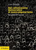 Dal cattolicesimo democratico al nuovo popolarismo. Sui sentieri di Francesco