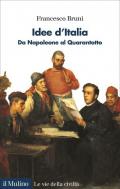 Idee d'Italia. Da Napoleone al Quarantotto