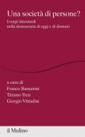 Una società di persone? I corpi intermedi nella democrazia di oggi e di domani
