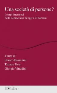 Una società di persone? I corpi intermedi nella democrazia di oggi e di domani