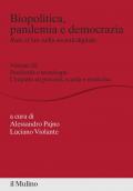 Biopolitica, pandemia e democrazia. Rule of law nella società digitale. Vol. 3: Pandemia e tecnologie. L'impatto su processi, scuola e medicina.