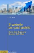 Controllo dei conti pubblici. Storia della Ragioneria Generale dello Stato (Il)