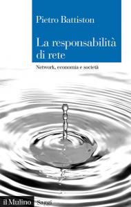 La responsabilità di rete. Network, economia e società