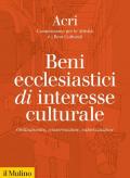 Beni ecclesiastici di interesse culturale. Ordinamento, conservazione, valorizzazione