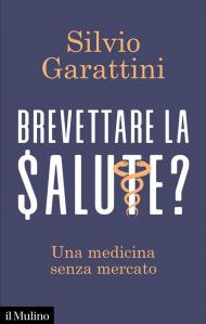 Brevettare la salute? Una medicina senza mercato