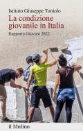 La condizione giovanile in Italia. Rapporto 2022