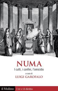 Numa. I culti, i confini, l'omicidio