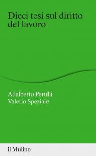 Dieci tesi sul diritto del lavoro