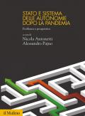 Stato e sistema delle autonomie dopo la pandemia. Problemi e prospettive