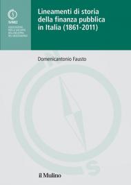 Lineamenti di storia della finanza pubblica in Italia (1861-2011)