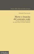 Morte e rinascita del contratto reale. Storia contrastata di un'idea da Aloys Brinz a Gustav Boehmer