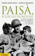 Paisà, sciuscià e segnorine. Il Sud e Roma dallo sbarco in Sicilia al 25 aprile