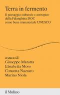 Terra in fermento. Il paesaggio culturale e antropico della Falanghina DOC come bene immateriale UNESCO