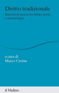 Diritto tradizionale. Itinerari di ricerca fra diritto, storia e antropologia