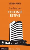Andare per colonie estive