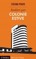 Andare per colonie estive