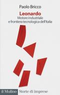 Leonardo. Motore industriale e frontiera tecnologica dell'Italia
