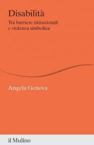 Disabilità. Tra barriere istituzionali e violenza simbolica