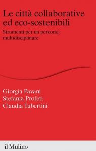 Le città collaborative ed eco-sostenibili. Strumenti per un percorso multidisciplinare