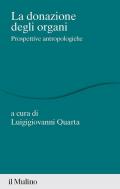 La donazione di organi. Prospettive antropologiche