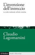 L'invenzione dell'intreccio. La svolta medievale nell'arte narrativa