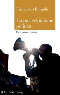 La partecipazione politica. Fare, pensare, essere