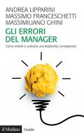 Gli errori del manager. Come evitarli e costruire una leadership consapevole