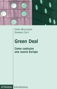 Green deal. Come costruire una nuova Europa