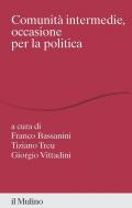 Comunità intermedie, occasione per la politica